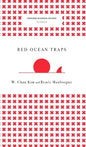 Red Ocean Traps (Harvard Business Review Classics) - Hardcover