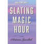 Slating Magic Hour - Paperback
