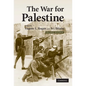 The War for Palestine: Rewriting the History of 1948 - Hardcover