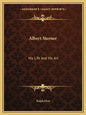 Albert Sterner: His Life and His Art - Paperback
