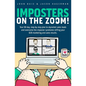 Imposters on the Zoom!: Your 90 day, step-by-step plan to skyrocket sales leads and overcome the imposter syndrome stifling your B2B marketing - Paperback