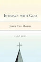 Intimacy with God: Jesus the Model - Paperback