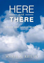 Here and There - Hardcover