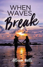 When Waves Break - Paperback
