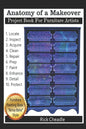 Anatomy Of A Makeover: Project Book For Furniture Artists - Paperback