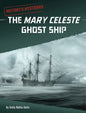 The Mary Celeste Ghost Ship - Hardcover