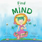 Find Mind: Dzogchen for Kids (an introduction to Meditation, Short Moments of Strong Mind) - Paperback