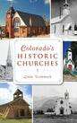 Colorado's Historic Churches - Hardcover
