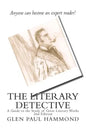 The Literary Detective: A Guide to the Study of Great Literary Works 2nd Edition - Paperback