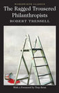 The Ragged Trousered Philanthropists - Paperback