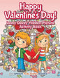 Happy Valentine's Day! Lovey Dovey Hidden Picture Activity Book - Paperback