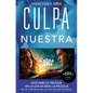 Culpa Nuestra / Our Fault - Paperback