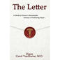 The Letter.: A Medical Doctor's Remarkable Journey of Enduring Hope... - Paperback