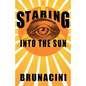 Staring into the Sun - Paperback