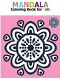 Mandala Coloring Book for Kids: Big Mandalas to Color for Relaxation - Paperback
