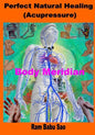 Perfect Natural Healing (Acupressure): Healthy Living in your Hand - Paperback