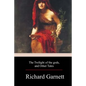 The Twilight of the Gods, and Other Tales - Paperback