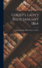 Godey's Lady's Book January 1864 - Hardcover