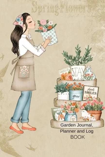 Garden Journal, Planner and Log Book: Comprehensive Garden Notebook with Garden Record Diary, Garden Plan Worksheet, Monthly or Seasonal Planting Plan - Paperback
