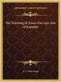 The Teaching of Amen-Em-Apt, Son of Kanekht - Hardcover