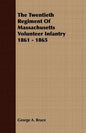 The Twentieth Regiment Of Massachusetts Volunteer Infantry 1861 - 1865 - Paperback