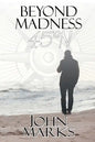 Beyond Madness 45°N - Paperback