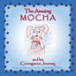 The Amazing Mocha and his Courageous Journey - Paperback