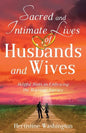 Sacred and Intimate Lives of Husbands and Wives - Paperback