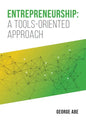 Entrepreneurship: A Tools-oriented Approach - Paperback