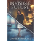 Invisible Future - Paperback
