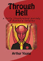 Through Hell: a fully illustrated parody of Dante's Inferno - Paperback