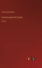 Coronica general de España: Tomo 5 - Hardcover