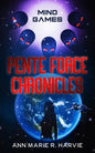 The Pente Force Chronicles: Mind Games - Paperback