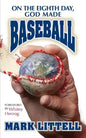 On the Eighth Day, God Made Baseball - Paperback