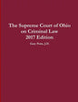 The Supreme Court of Ohio on Criminal Law 2017 Edition - Paperback