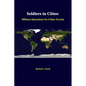 Soldiers in Cities: Military Operations on Urban Terrain - Paperback