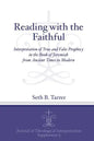 Reading with the Faithful: Interpretation of True and False Prophecy in the Book of Jeremiah from Ancient to Modern - Paperback