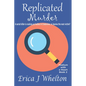 Replicated Murder: A Psychic Mystery - Paperback