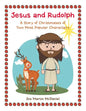 Jesus and Rudolph: A Story of Christmases of Two Most Popular Characters - Paperback