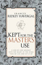 Kept for the Master's Use - Paperback