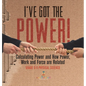 I've Got the Power! Calculating Power and How Power, Work and Force Are Related Grade 6-8 Physical Science - Hardcover