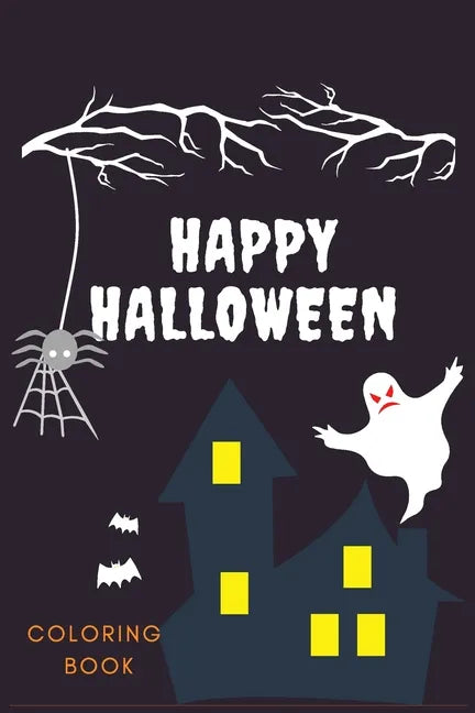 Happy Halloween Coloring Book: Creative Halloween Book: Pretty Nice Halloween Color Book For Kids & Children's -110 large beautiful pages to color - Paperback