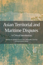 Asian Territorial and Maritime Disputes: A Critical Introduction - Paperback
