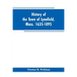 History of the town of Lynnfield, Mass. 1635-1895 - Paperback