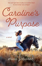 Caroline's Purpose - Paperback