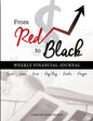 From Red To Black: Weekly Financial Journal - Paperback