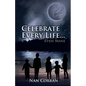Celebrate Every Life....Even Mine - Paperback