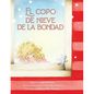 El copo de nieve de la bondad - Paperback