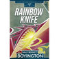 Rainbow Knife - Paperback