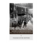 The Maginot Line: The History of the Fortifications that Failed to Protect France from Nazi Germany During World War II - Paperback